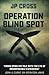 Operation Blind Spot