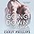 Going Down Hard: The Billionaire Bad Boys Series, book 3