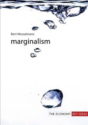 Marginalism (The Economy: Key Ideas)