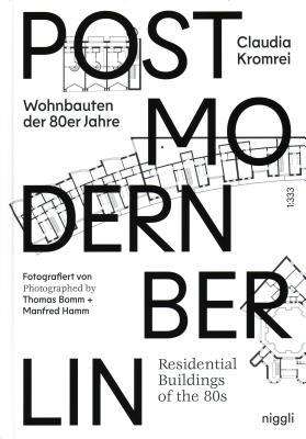 Postmodernism in Berlin: Residential Buildings of the 80s