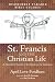 St. Francis and the Christian Life: A Disorderly Parable of the Epistle to the Galatians (Disorderly Parable Bible Study)