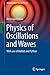Physics of Oscillations and Waves: With use of Matlab and Python (Undergraduate Texts in Physics)