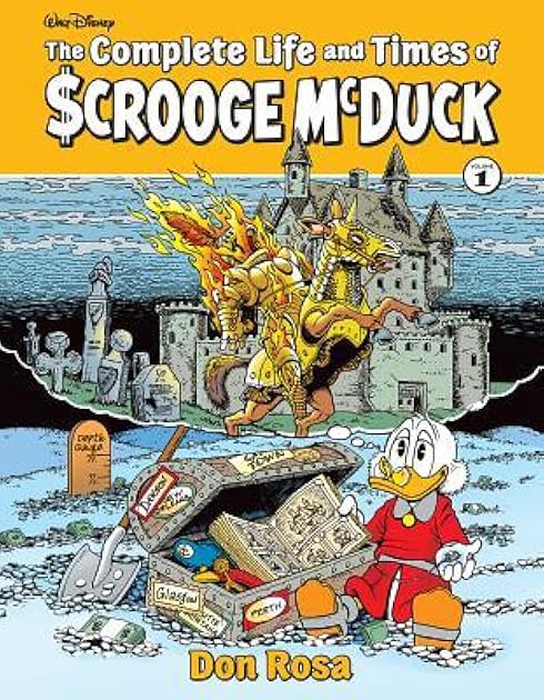 The Complete Life and Times of Scrooge McDuck Volume 1 (The Don Rosa Library)