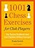 1001 Chess Exercises for Cl...