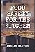 Food Safety for the Kitchen...
