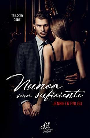 Portada de Nunca será suficiente, de Jennifer Palau