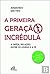 A primeira geração incrédula