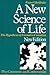 A New Science of Life