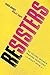 Resisters: 52 Young Women M...