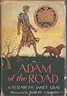 Adam of the Road by Elizabeth Janet Gray