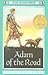 Adam of the Road by Elizabeth Gray Vining Adam of the Road by Elizabeth Gray Vining