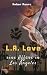 L.A. Love - eine Affäre in ...