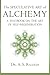 The Speculative Art of Alchemy: A Text Book on the Art of Self-Regeneration
