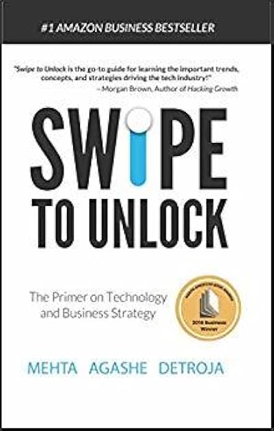 Swipe to Unlock: The Primer on Technology and Business Strategy