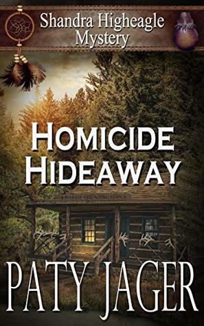 Homicide Hideaway (Shandra Higheagle Mystery #12)