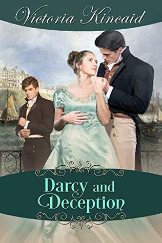 Darcy and Deception: A Pride and Prejudice Variation (Kindle Edition)