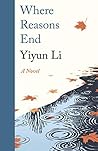 Where Reasons End by Yiyun Li