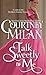 Talk Sweetly to Me by Courtney Milan