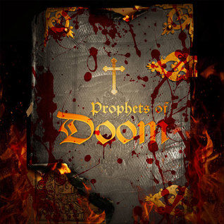 Prophets of Doom (Hardcore History, #48)