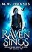 A Raven Sings by M.W. Horses