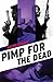 Pimp for the Dead