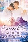 Snowed In: Bar and Joey