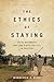 The Ethics of Staying: Social Movements and Land Rights Politics in Pakistan (South Asia in Motion)