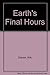Earth's Final Hours by Kirk Davies Earth's Final Hours by Kirk Davies