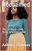 Redeemed : The Unlikely Lov...