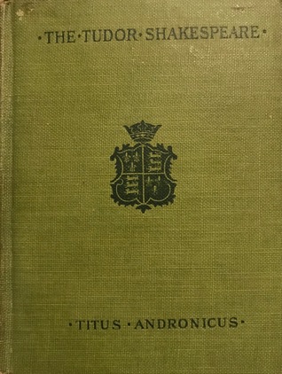 The Tragedy of Titus Andronicus
