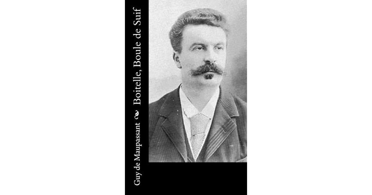 Boitelle, Boule de Suif by Guy de Maupassant