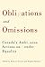 Obligations and Omissions: Canada’s Ambiguous Actions on Gender Equality (McGill-Queen's Studies in Gender, Sexuality, and Social Justice in the Global South Book 1)