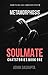 Metamorphosis ( Soulmate Ch...