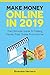 Make Money Online In 2019 by Brandon Herrera