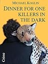 Dinner for One: Killers in the Dark