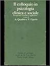 Il colloquio in psicologia clinica e sociale. Prospettive teoriche e applicative