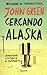 Cercando Alaska by John Green
