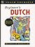 Beginner's Dutch (Teach Yourself: Beginner's)