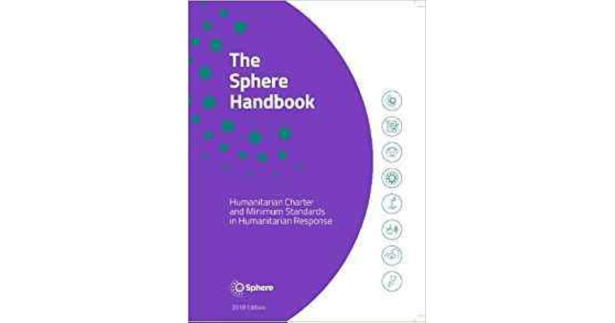 Sphere Handbook 2018 Humanitarian Charter and Minimum Standards in