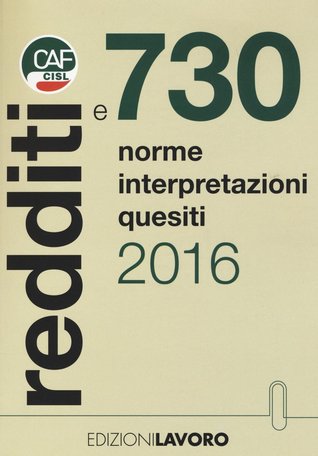 Redditi e 730: Norme, interpretazioni e quesiti 2016