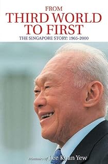 From Third World to First by Lee Kuan Yew