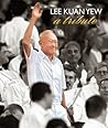 Lee Kuan Yew: A T...