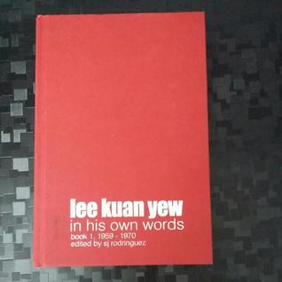 Lee Kuan Yew in His Own Words