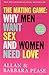 The Mating Game: Why Men Want Sex & Women Need Love