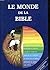 Le Monde de la Bible
