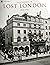 Panoramas of Lost London 18...