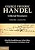 George Frideric Handel: Volume 1, 1609 1725: Collected Documents