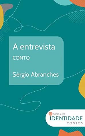 A entrevista: Conto Coleção Identidade