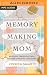 Memory-Making Mom