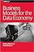 Business Models for the Data Economy by Q. Ethan McCallum